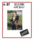 6-8T 8x10 Print with Year!