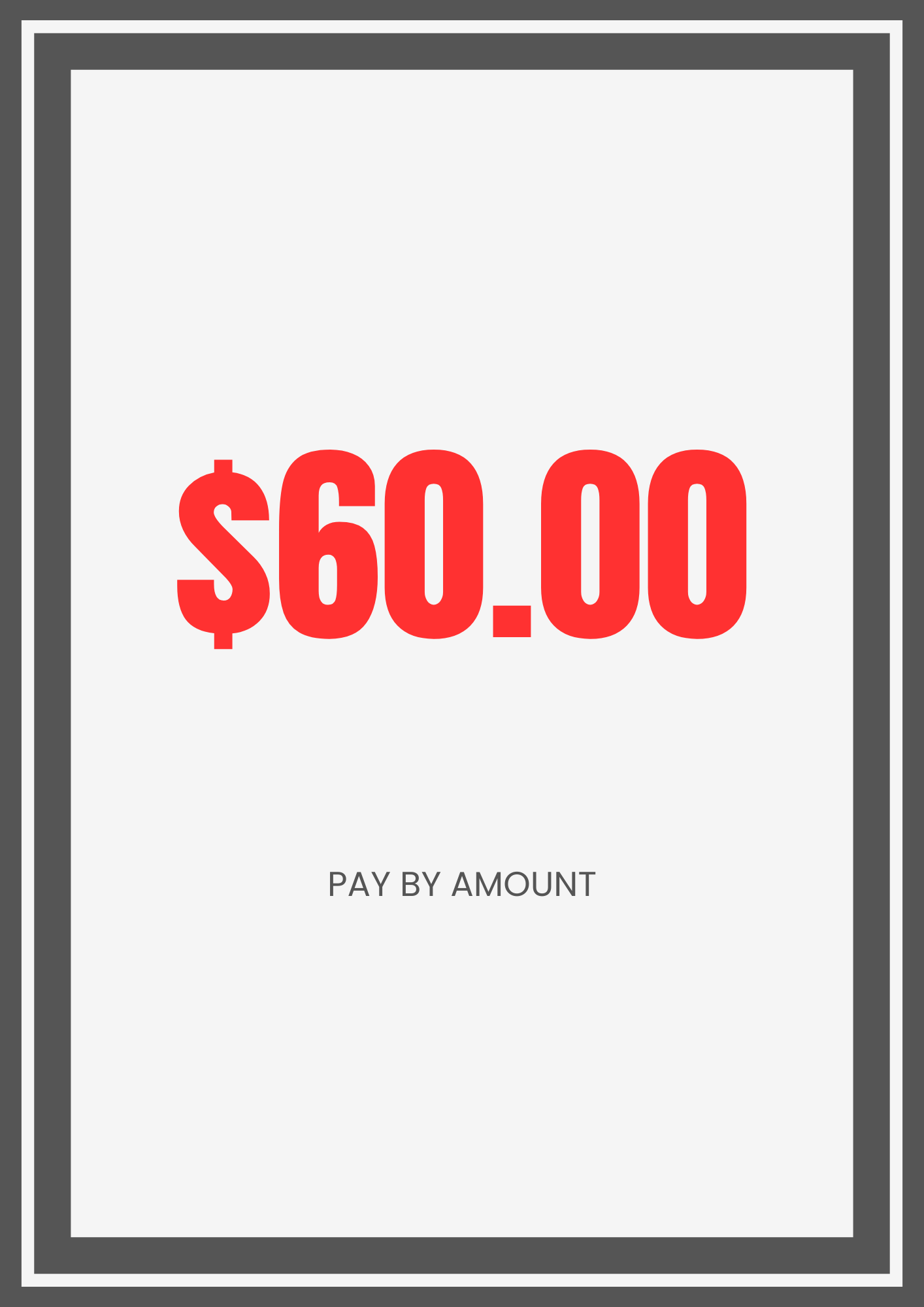 $60.00 Payment By Amount