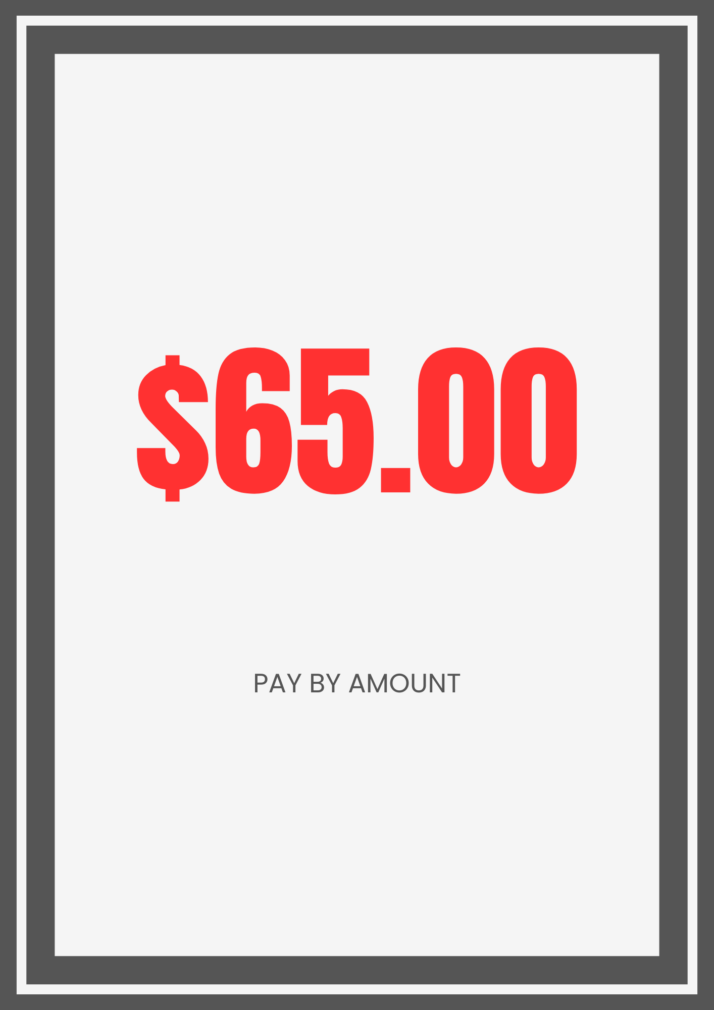 $65.00 Payment By Amount