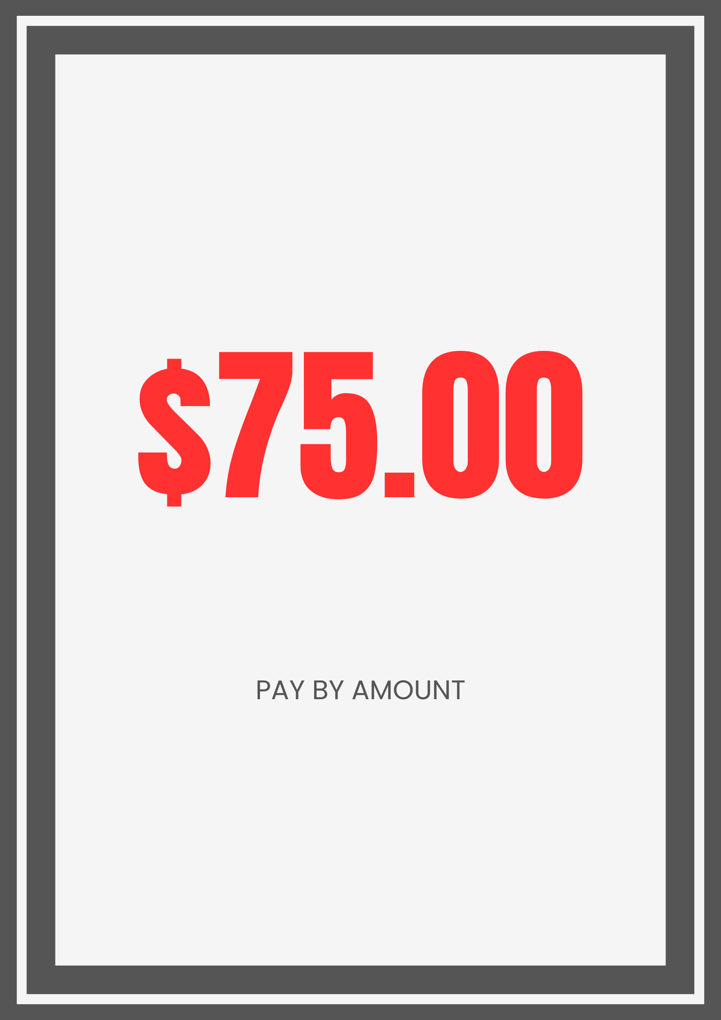 $75.00 Payment By Amount