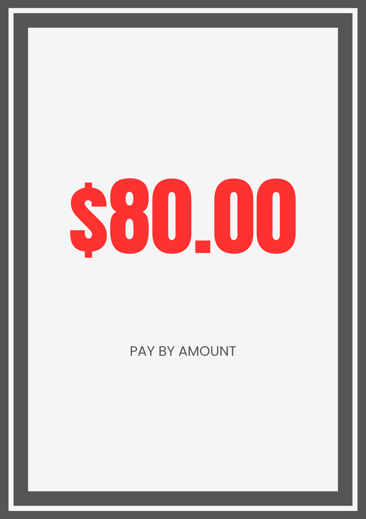 $80.00 Payment By Amount